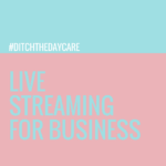 Live Streaming for Business